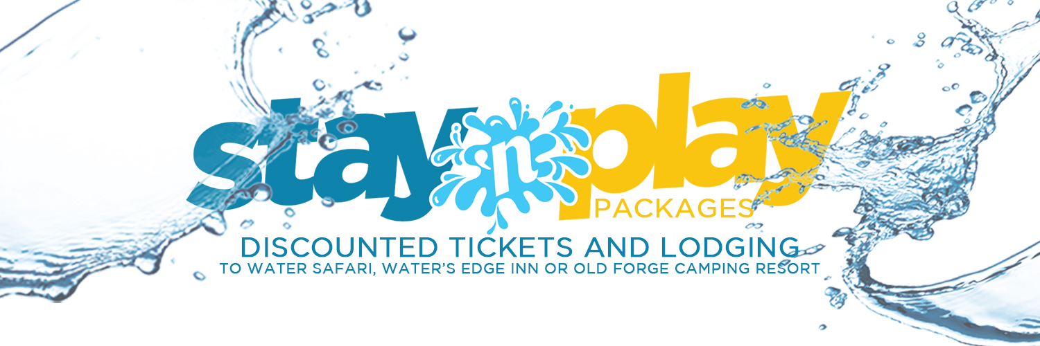 An advertising image with a white background. There is blue, white and yellow text stating "Stay 'N Play Packages Discounted Tickets and Lodging to Water Safari, Water's Edge Inn or Old Forge Camping Resort". There is water splashing around the text.