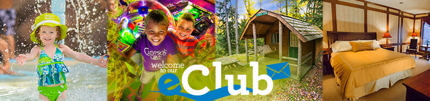 Banner with blue and black text at the bottom center stating "join our eClub" with a blue envelope to the right of it and a blue wave overlapping it at the bottom. Behind the text are four images. All the way to the left is a young girl wearing a bathing suit and smiling as she splashes in the water. The image at the center left is of three young children holding tickets and smiling. The boy in the middle is wearing a purple t-shirt that reads "Calypso's Cove". The image on the center right is of a cabin with a front porch and swing at the Old Forge Camping Resort. To the right is an image of a cozy looking room at the Water's Edge Inn.