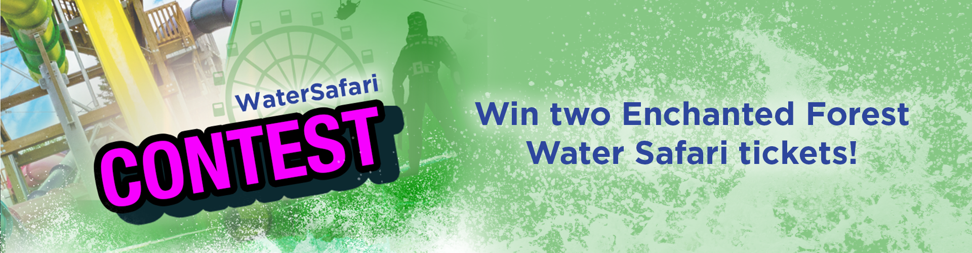 Contest Enchanted Forest Water Safari